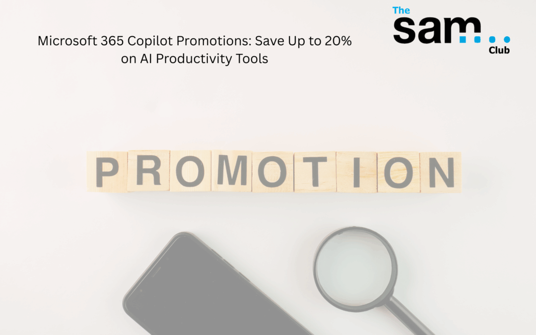 Microsoft 365 Copilot Promotions: Save Up to 20% on AI Productivity Tools