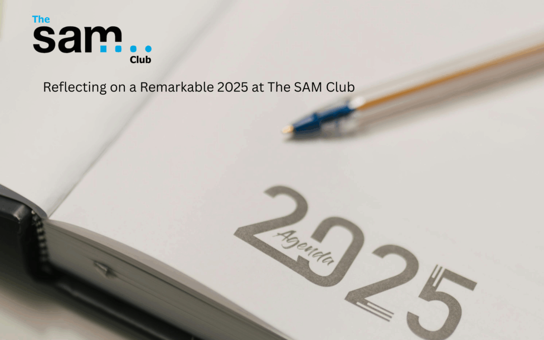 Reflecting on a Remarkable 2025 at The SAM Club