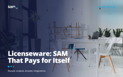 Licenseware: sharper analysis, broader integrations, and SAM that pays for itself